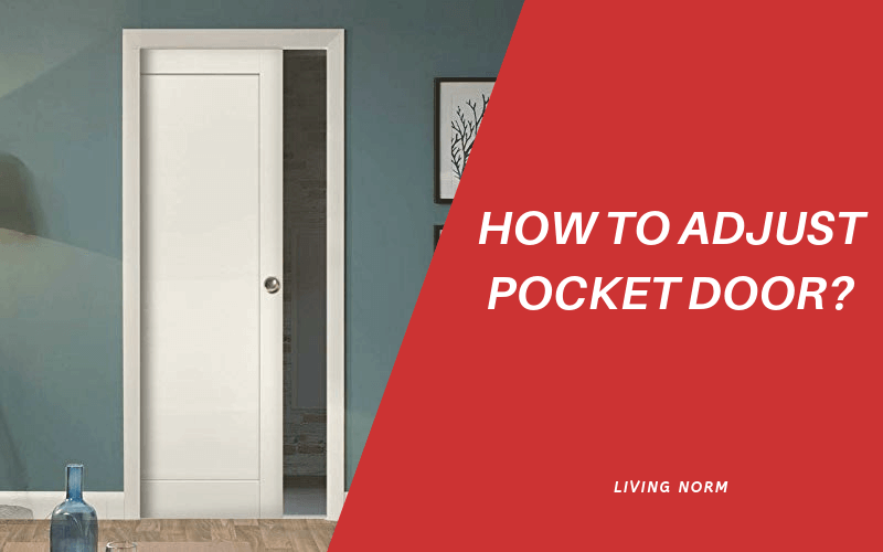 how to adjust pocket door