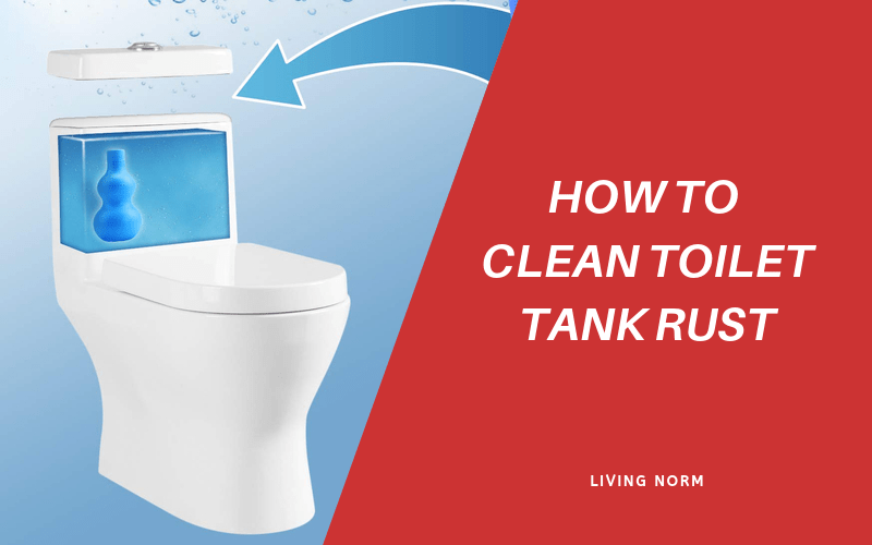how to clean toilet tank rust